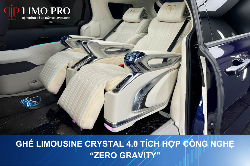 Ghế Limousine Crystal 4.0 tích hợp công nghệ “Zero Gravity"