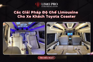 Các Giải Pháp Độ Ghế Limousine Cho Xe Khách Toyota Coaster 14 Các Giải Pháp Độ Ghế Limousine Cho Xe Khách Toyota Coaster