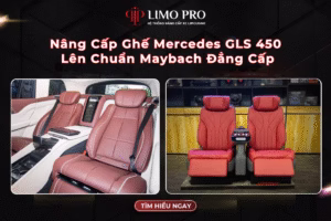 Nâng Cấp Ghế Mercedes GLS 450 Lên Chuẩn Maybach Đẳng Cấp 1 Nâng Cấp Ghế Mercedes GLS 450 Lên Chuẩn Maybach Đẳng Cấp