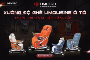 Xưởng độ ghế limousine uy tín chuyên nghiệp nhất 2026